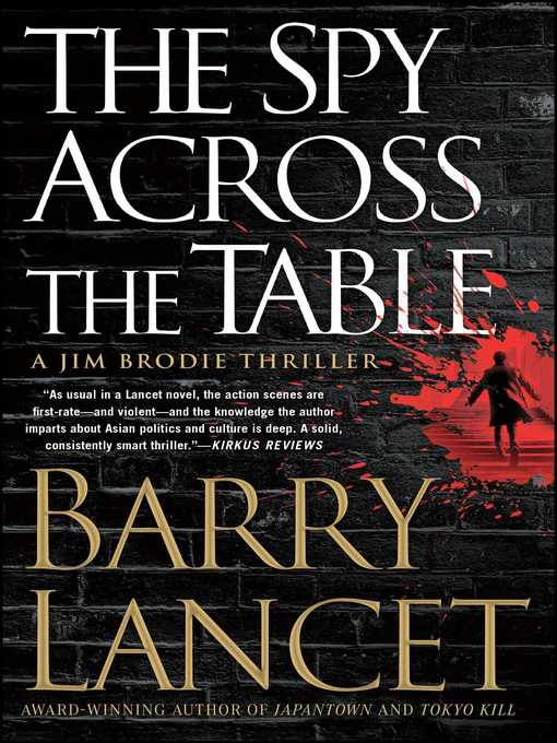 Title details for The Spy Across the Table by Barry Lancet - Wait list